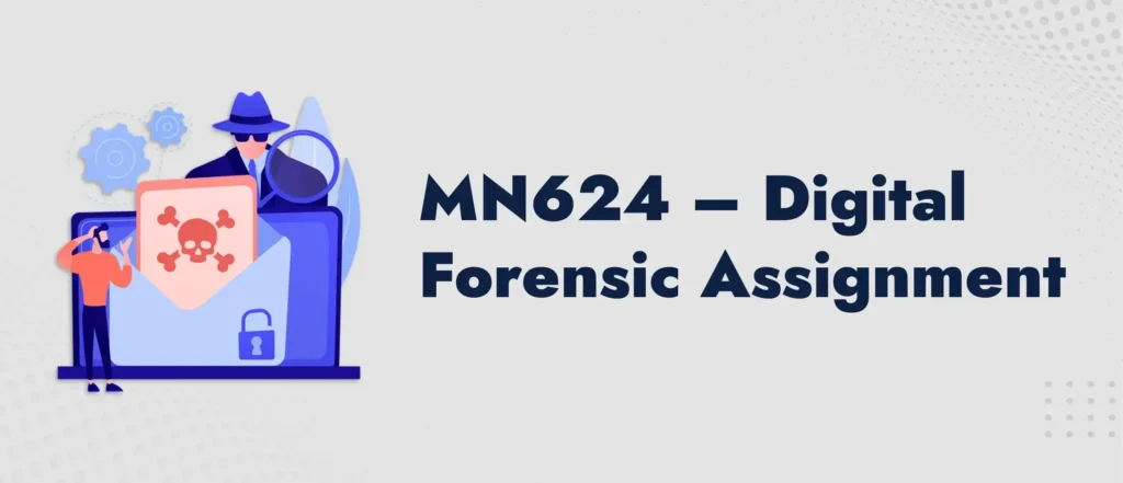 Mn624 Digital Forensic Ass2 Assignment World 6872